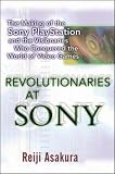 cover of Revolutionaries at Sony: The Making of the Sony Playstation and the Visionaries Who Conquered the World of Video Games