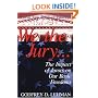 We the Jury: The Impact of Jurors on Our Basic Freedoms : Great Jury Trials of History