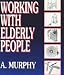 Book Working with Elderly People (Human Horizons)