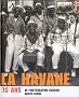 La Havane : 75 ans de photographie cubaine