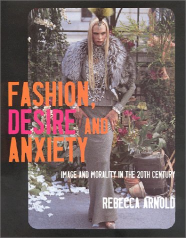Childrens Toyshop  Books : Fashion, Desire and Anxiety: Image and Morality in the 20th Century