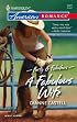 A Fabulous Wife (Harlequin American Romance Series)