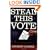 Steal This Vote: Dirty Elections and the Rotten History of Democracy in America