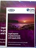 Professional Diploma in Procurement and Supply. Optional unit 6, Legal aspects in procurement and supply (UK)