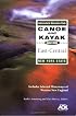 The Adirondack Mountain Club Canoe and Kayak Guide: East-Central New York State--Includes Selected Waterways of Western New Enand