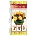 Fruit Bouquets, Delicious Designs