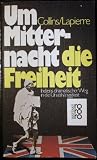 Produkt-Bild: Um Mitternacht die Freiheit. Indiens dramatischer Weg in die Unabh&auml;ngigkeit.