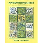 Buy Apprenticed to Christ: Activities for Practicing the Catholic Way of Life by Jerry Galipeau