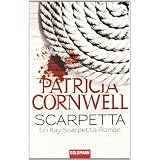 Scarpetta: Ein Kay-Scarpetta-Romanvon "Patricia Cornwell"