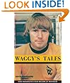 Waggy's Tales: An Autobiography of Dave Wagstaffe