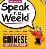 Mandarin Chinese: See, Hear, Say and Learn: Week 3 (Speak in a Week!)