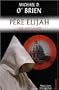 P�re Elijah : une apocalypse