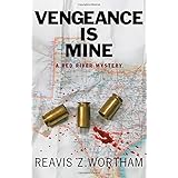 vengeance is mine a red river mystery