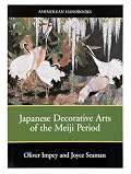 Japanese Decorative Arts of the Meiji Period (paperback)