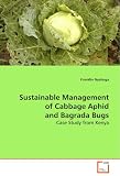 Sustainable Management of Cabbage Aphid and Bagrada Bugs: Case Study from Kenya