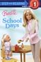 Barbie: School Days (Barbie) (Step into Reading)