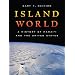 Island World: A History of Hawai'i and the United States (California World History Library)
