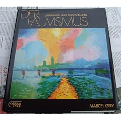 Der Fauvismus: Urspr�nge und Entwicklung