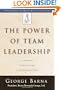 The Power of Team Leadership: Achieving Success Through Shared Responsibility (Barna Reports)
