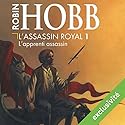 L'apprenti assassin (L'assassin royal 1) | Livre audio Auteur(s) : Robin Hobb Narrateur(s) : Sylvain Agaësse