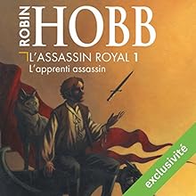 L'apprenti assassin (L'assassin royal 1) | Livre audio Auteur(s) : Robin Hobb Narrateur(s) : Sylvain Agaësse