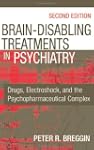Brain-Disabling Treatments in Psychia...