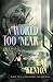World Too Near: Book Two of the Entire and the Rose (Paperback)
