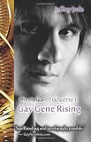 Gay Gene Rising: The Disciples of Goedric Trilogy