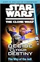 The Way of the Jedi: Decide Your Destiny (Star Wars the Clone Wars)