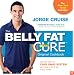 The Belly Fat Cure: Discover the New Carb Swap System and Lose 4 to 9 lbs. Every Week