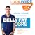 The Belly Fat Cure: Discover the New Carb Swap System and Lose 4 to 9 lbs. Every Week