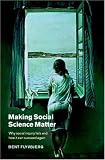 Making Social Science Matter: Why Social Inquiry Fails and How It Can Succeed Again