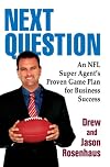 Next Question: An NFL Super Agent's Proven Game Plan for Business Success