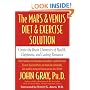 The Mars and Venus Diet and Exercise Solution: Create the Brain Chemistry of Health, Happiness, and Lasting Romance