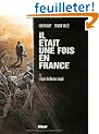 Il �tait une fois en France, Tome 1 : L'Empire de Monsieur Joseph