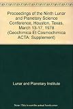 Proceedings of the Ninth Lunar and Planetary Science Conference, Houston, Texas, March 13-17, 1978