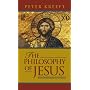 The Philosophy of Jesus