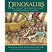 Dinosaurs: The Most Complete, Up-to-Date Encyclopedia for Dinosaur Lovers of All Ages