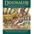 Dinosaurs: The Most Complete, Up-to-Date Encyclopedia for Dinosaur Lovers of All Ages