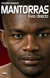 MANTORRAS - LIVRO DIRECTO - AUTOBIOGRAFIA MANTORRAS