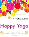 Happy Yoga: 7 Reasons Why There's Nothing to Worry about