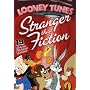 Looney Tunes - Stranger Than Fiction