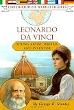 Leonardo da Vinci: Young Artist, Writer, and Inventor (Childhood of World Figures)