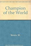 Champion of the world! : the Frank Bruno story