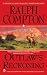 Ralph Compton Outlaw's Reckoning (Ralph Compton Western Series)