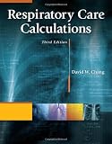 Respiratory Care Calculations