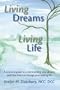 Living Dreams, Living Life