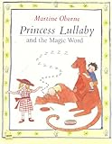Princess Lullaby and the magic word