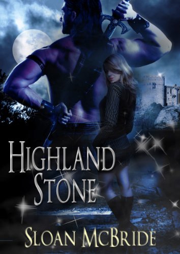 Highland Stone by Sloan McBride