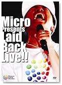 Micro presents Laid Back LIVE!!�̃C���[�W���g�傷��